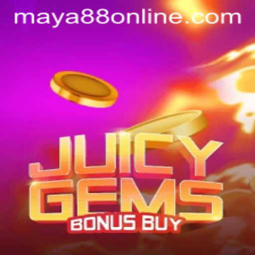 Discover the Thrills of JuicyGemsBonusBuy with Maya88